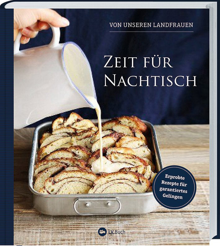 Zeit für Nachtisch - Von unseren Landfrauen